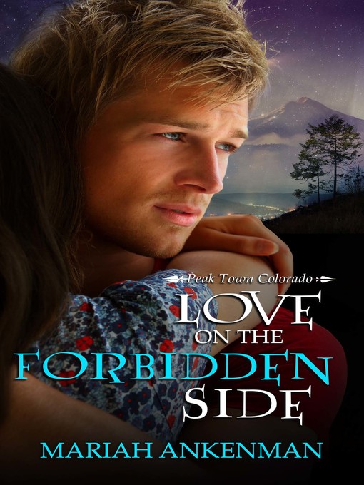 Title details for Love on the Forbidden Side by Mariah Ankenman - Available